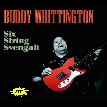 Buddy Whittington - Six String Svengali